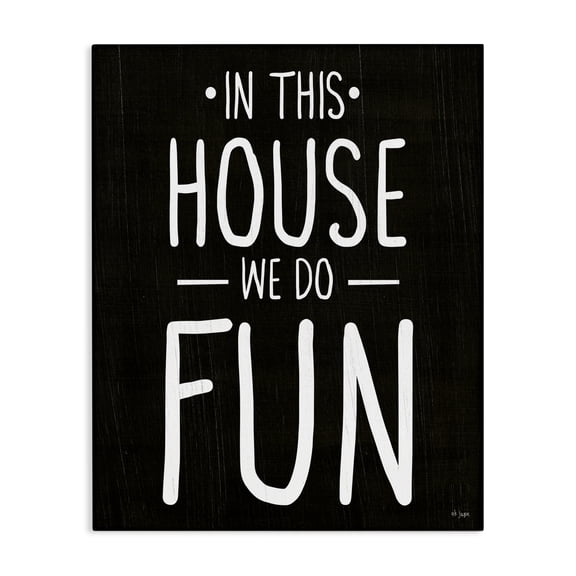 Stupell Industries Contemporary In This House We Do Fun Family Quote Canvas Art, 16 x 20, by Jaxn Blvd.