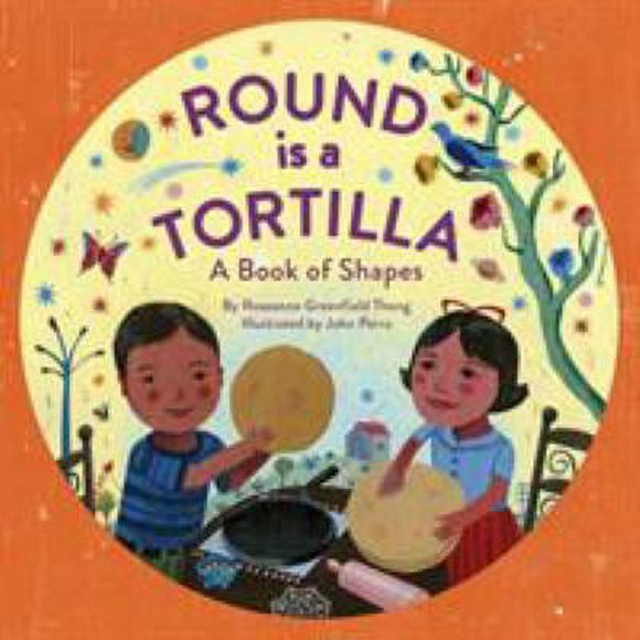 Pre-Owned Round Is a Tortilla: A Book of Shapes (Hardcover) 1452106169 9781452106168
