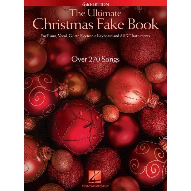Hal Leonard The Ultimate Christmas Fake Book 6th Edition Walmart Com