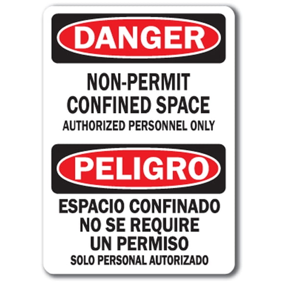 Danger Sign - Confined Space Non Permit (Bilingual) - 10" x 14" OSHA Safety Sign