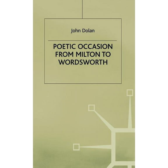 Early Modern Literature in History Poetic Occasion from Milton to Wodsworth, (Hardcover)