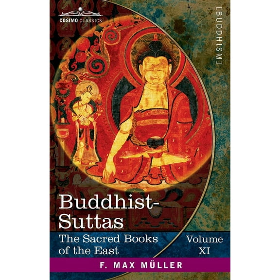 The Sacred Books of the East (Volume 11 of 50): Buddhist Suttas (Paperback)