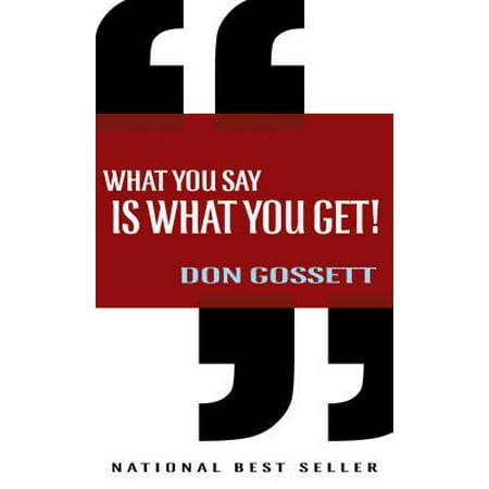 What You Say Is What You Get