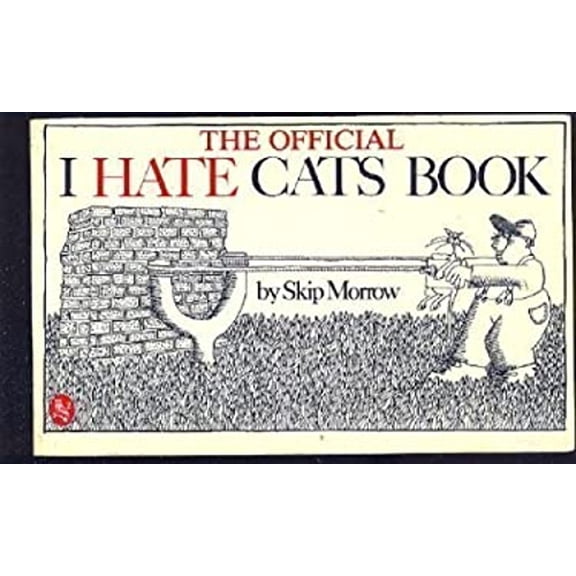 Pre-Owned The Official I Hate Cats Book (Paperback) 003057708X 9780030577086
