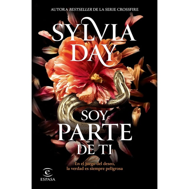 Libro Soy Parte De Ti Tapa Blanda, Autor Sylvia Day, Editorial Espasa Mexico