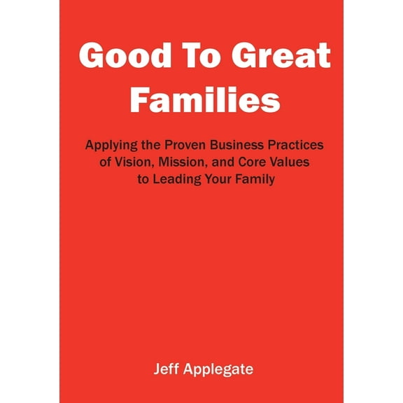 Good To Great Families, (Paperback)