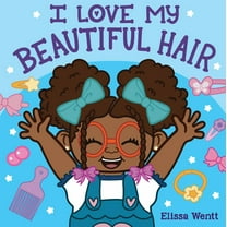 Elissa Wentt: I Love My Beautiful Hair (Board Book)