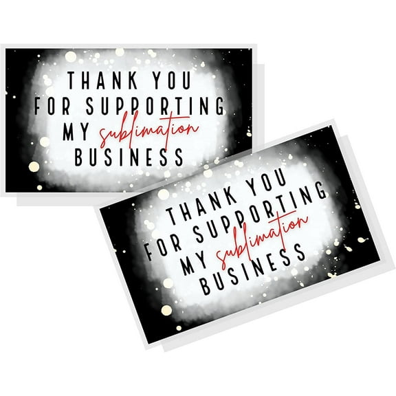 Thank You For Supporting My Sublimation Business Cards  50 Pack  Sublimation Printing  Black and White Design