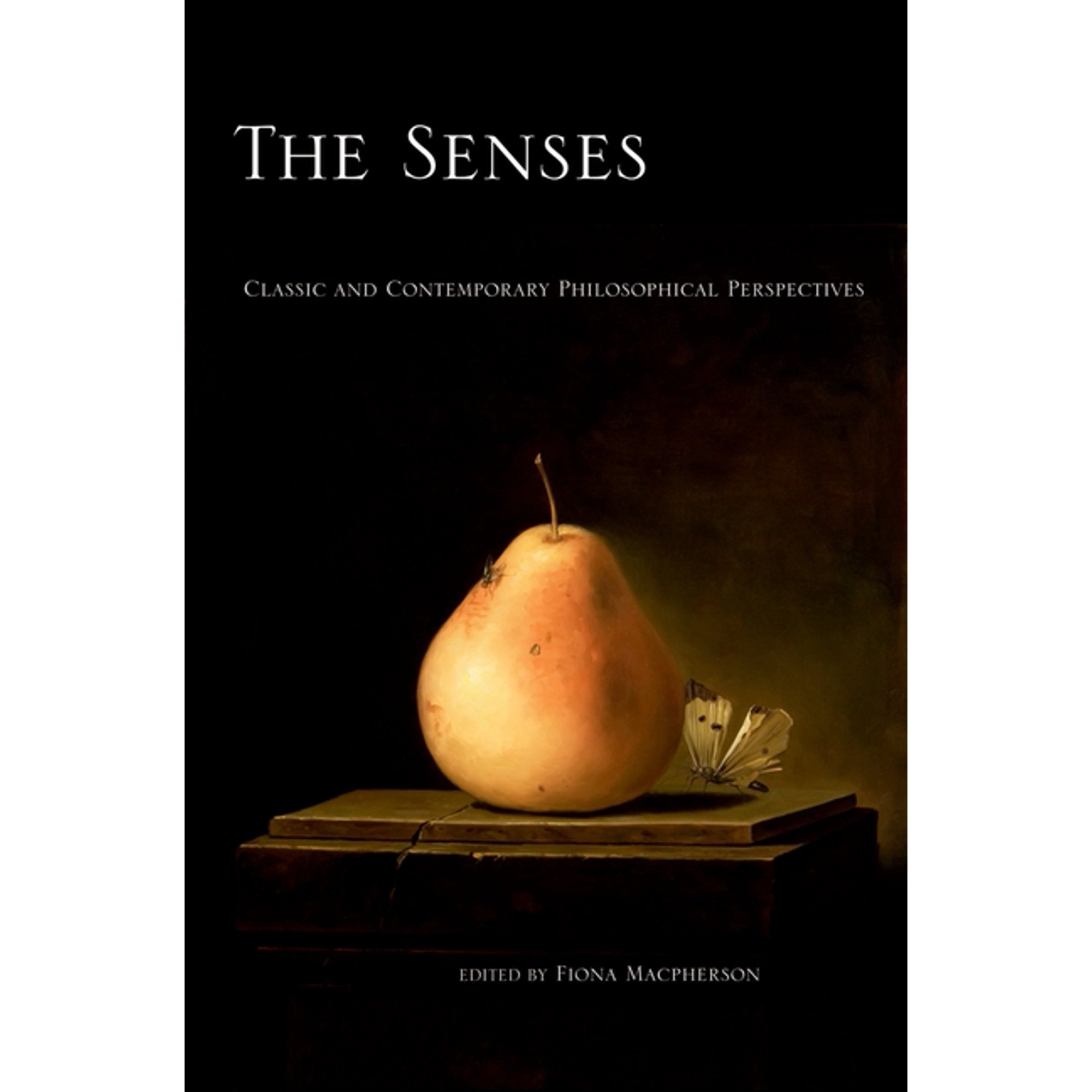 Philosophy of Mind Senses: Classic and Contemporary Philosophical Perspectives (Paperback)
