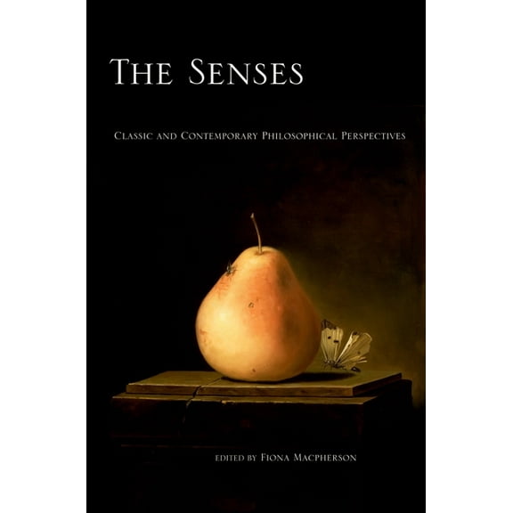 Philosophy of Mind Senses: Classic and Contemporary Philosophical Perspectives, (Paperback)