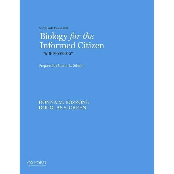 Biology for the Informed Citizen with Physiology Study Guide, (Paperback)