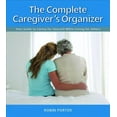 thumbnail image 1 of Complete Caregiver's Organizer, Robin Porter Paperback, 1 of 1