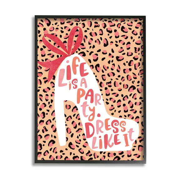 Life Is A Party Dress Like It Phrase Beauty & Fashion Graphic Art Black Framed Art Print Wall Art