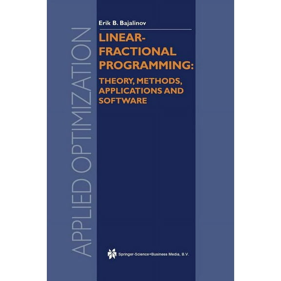 Applied Optimization Linear-Fractional Programming Theory, Methods, Applications and Software, Book 84, (Paperback)