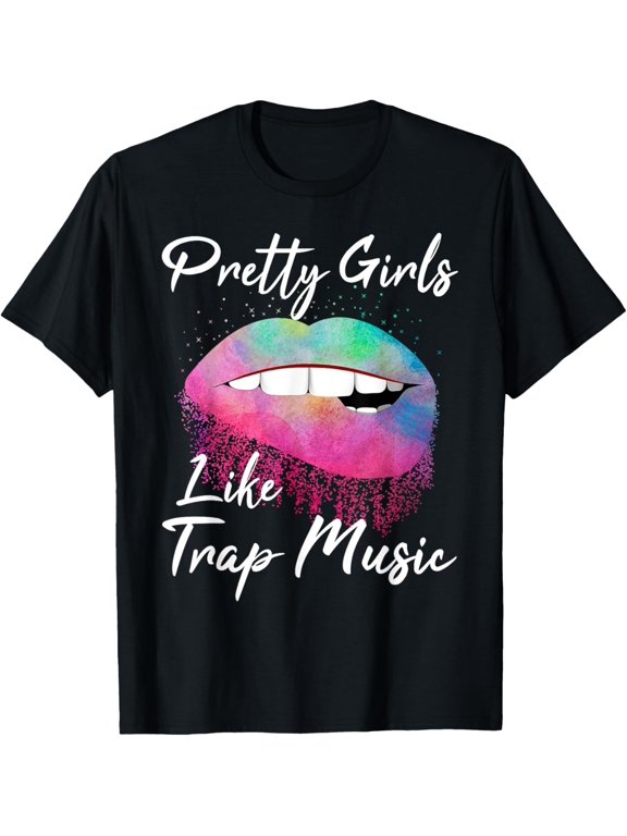 EDM Shirt Pretty Girls Like Trap Music T-Shirt