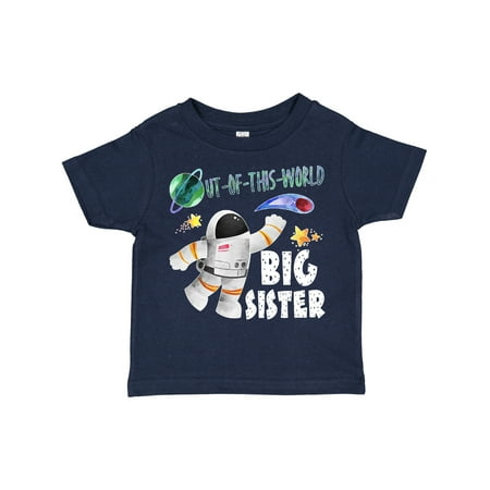 

Inktastic Out of This World Big Sister Astronaut in Space Girls Toddler T-Shirt