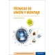 thumbnail image 1 of Técnicas de unión y montaje, 1 of 2