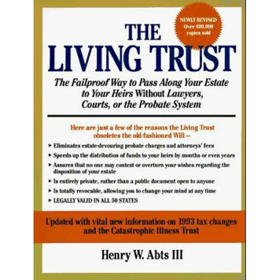 Pre-Owned The Living Trust: The Failproof Way to Pass Along Your Estate to Your Heirs Without Lawyers, Courts, or the Probate System (Paperback) 0809239183 9780809239184