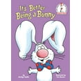thumbnail image 2 of Pre-Owned It's Better Being a Bunny: An Early Reader Book for Kids (Library Binding) 0593434714 9780593434710, 2 of 2