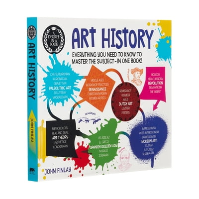 Pre-Owned A Degree in a Book: Art History: Everything You Need to Know to Master the Subject - In One Book! (Paperback) 1789505852 9781789505856
