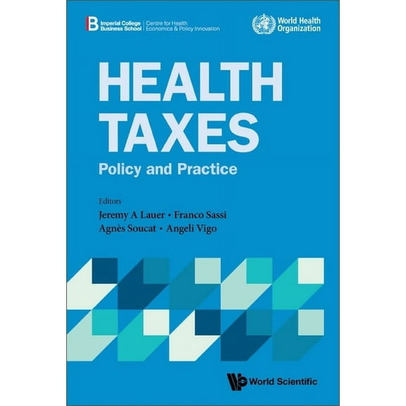 Health Taxes: Policy and Practice, (Hardcover)