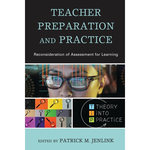 Teacher Preparation and Practice: Reconsideration of Assessment for Learning, (Hardcover)