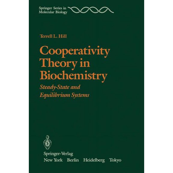 Springer Molecular and Cell Biology Cooperativity Theory in Biochemistry: Steady-State and Equilibrium Systems, (Paperback)