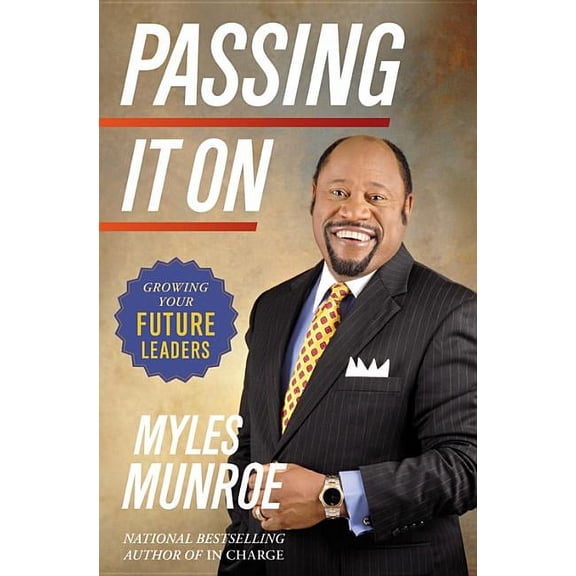 Passing It On: Growing Your Future Leaders, (Hardcover)