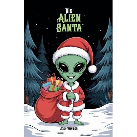 The Alien Santa, (Paperback)
