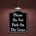thumbnail image 2 of Please Do Not Park On The Grass BLACK Aluminum Composite Sign, 8.5"x10", 2 of 10
