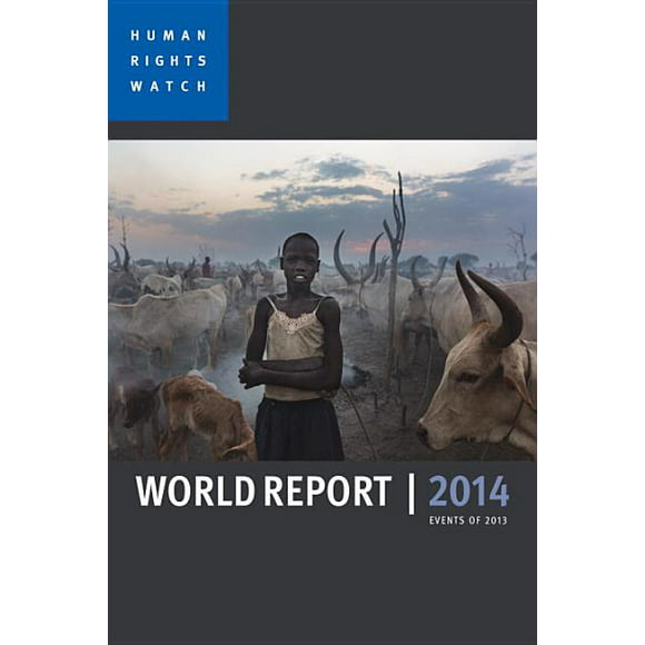 Human Rights Watch World Report (Paperback): Human Rights Watch World Report : Events of 2013 (Paperback)