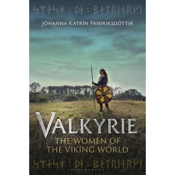 Valkyrie: The Women of the Viking World, (Paperback)