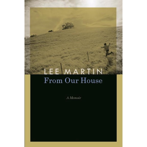 From Our House: A Memoir, (Paperback)