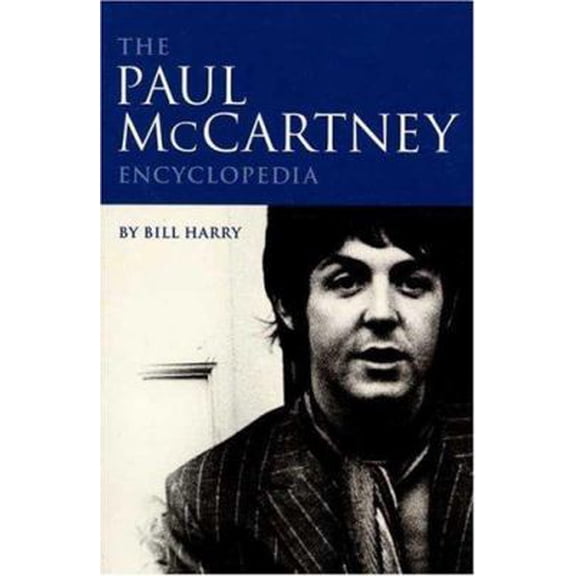 Pre-Owned The Paul McCartney Encyclopedia (Paperback) 0753507161 9780753507162