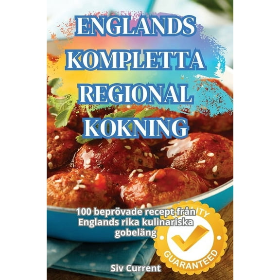 Englands Kompletta Regional Kokning, (Paperback)