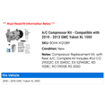 thumbnail image 2 of A/C Compressor Kit - Compatible with 2010 - 2013 GMC Yukon XL 1500 2011 2012, 2 of 2