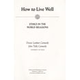 thumbnail image 1 of Pre-Owned How to Live Well : Ethics in the World Religions (Hardcover) 9780534084721, 1 of 1