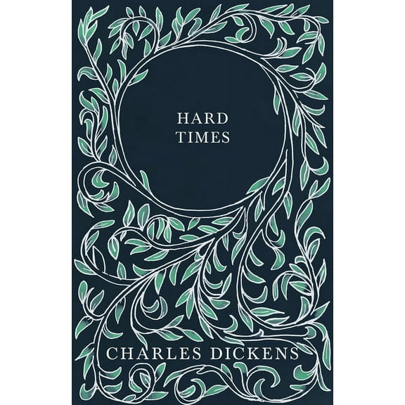 Hard Times: With Appreciations and Criticisms By G. K. Chesterton, (Hardcover)