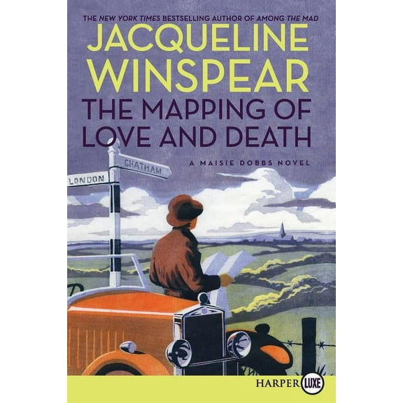 Maisie Dobbs The Mapping of Love and Death: A Maisie Dobbs Novel, Book 7, (Paperback)