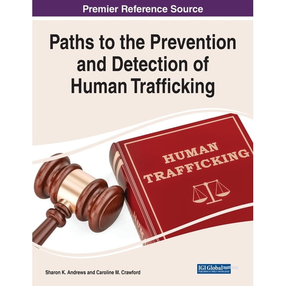 Paths to the Prevention and Detection of Human Trafficking (Paperback)