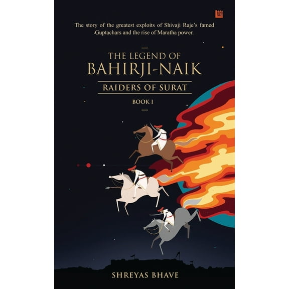 The Legend of Bahirji-Naik: Raiders of Surat (Book I)