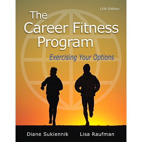 The Career Fitness Program: Exercising Your Options, (Paperback)