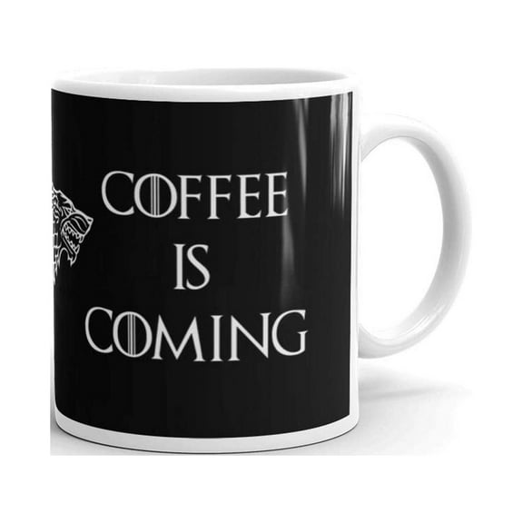11 oz Coffee is Coming House Stark Funny Fan Art Game of Thrones Ceramic Coffee Mug