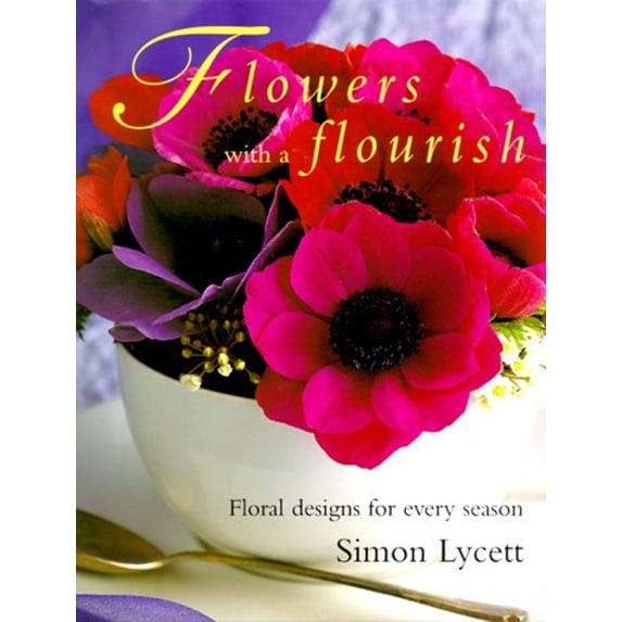 Pre-Owned Flowers with a Flourish : Floral Designs for Every Season (Hardcover) 9781571456410