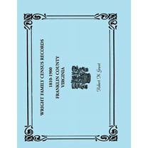 Wright Family Census Records, Franklin County, Virginia, 1810-1900