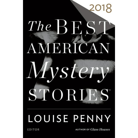 The Best American Mystery Stories 2018 (Best American Mystery Writers)