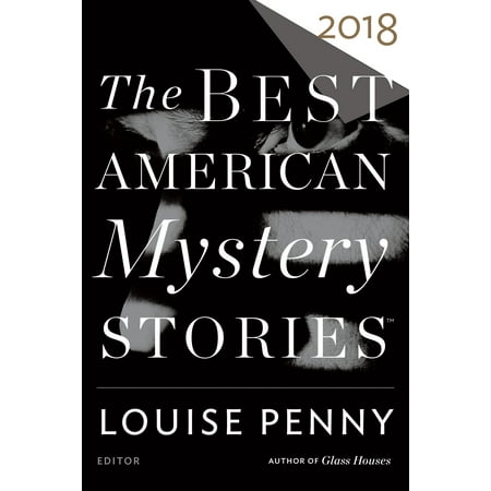 The Best American Mystery Stories 2018 (The Best American Novels)