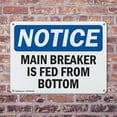 thumbnail image 4 of (2 Pack) Main Breaker Is Fed From Bottom OSHA Notice Sign 24 Inch X 18 Inch Plastic Sign, Weather Resistant, UV Protected for Workplace, Business, and Construction Site, Made in the USA, 4 of 8