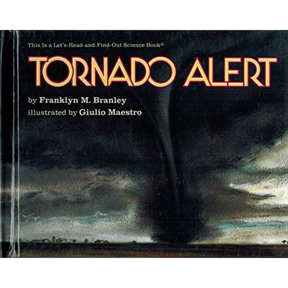 Pre-Owned Tornado Alert (Let's Read-And-Find-Out Science (Hardcover)) (Hardcover) 0690046863 9780690046861