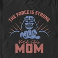 thumbnail image 2 of Men's Star Wars: A New Hope Force Is Strong With Mom Graphic Tee Black Small, 2 of 5